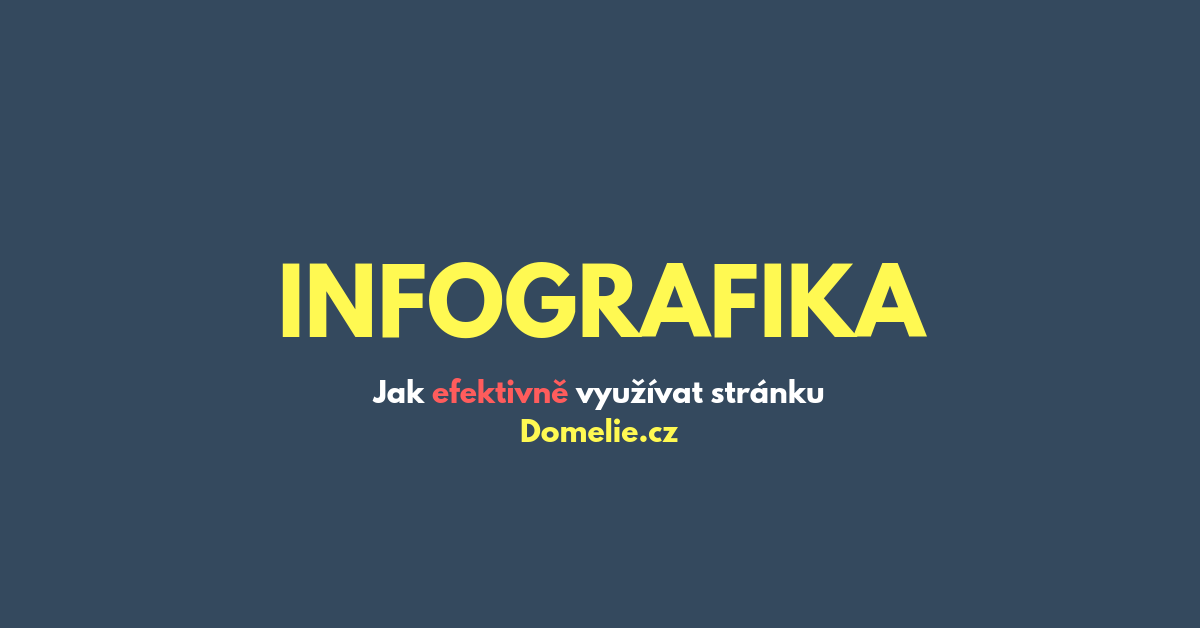 CZ infografika - Jak efektivně využívat stránku Domelie.cz